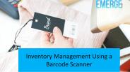 Inventory Management Using a Barcode Scanner