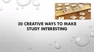 20 Creative Ways to Make Study Interesting