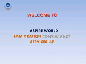 Australia Dependent Visa Consultants In India – Aspire World Immigration Consultancy Services LLP (1)