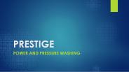Prestige Power washing