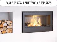 Brief About Axis Inbuilt Wood Heaters