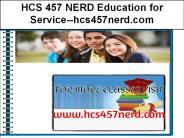 HCS 457 NERD Education for Service--hcs457nerd.com