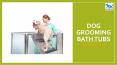 Dog grooming bath tubs PowerPoint PPT Presentation