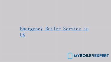Emergency Boiler Service in UK