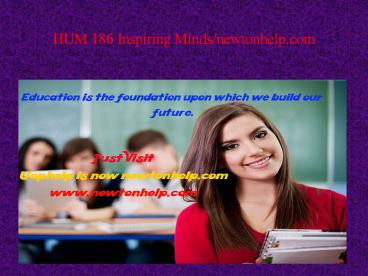 HUM 186 Inspiring Minds/newtonhelp.com