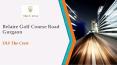 Belaire Golf Course Road Gurgaon PowerPoint PPT Presentation