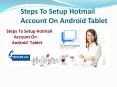 Steps To Setup Hotmail Account On Android Tablet PowerPoint PPT Presentation