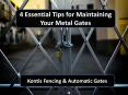 4 Essential Tips for Maintaining Your Metal Gates PowerPoint PPT Presentation
