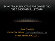 Echo Troubleshooting for Connecting the Device with Bluetooth.