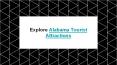 Explore Alabama Tourist Attractions PowerPoint PPT Presentation
