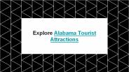 Explore Alabama Tourist Attractions