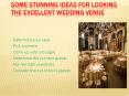 Awesome ideas for looking the Excellent Wedding Venue PowerPoint PPT Presentation