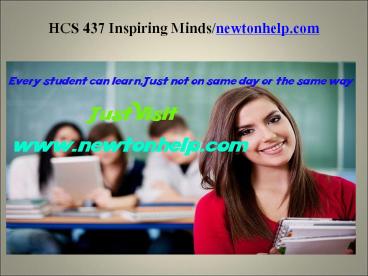 HCS 437 Inspiring Minds/newtonhelp.com