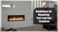 Guidelines for Repairing Your Lopi Gas Fireplace PowerPoint PPT Presentation