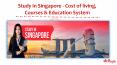 Study in Singapore - Cost of living, Courses & Education System PowerPoint PPT Presentation