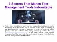 6 Secrets That Makes Test Management Tools Indomitable