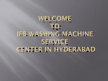 IFB Washing Machine service center in Hyderabad