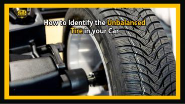 How to Identify the Unbalanced Tire in your Car