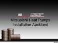 Mitsubishi Heat Pumps Installation Auckland PowerPoint PPT Presentation