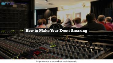 How to Make Your Event Amazing