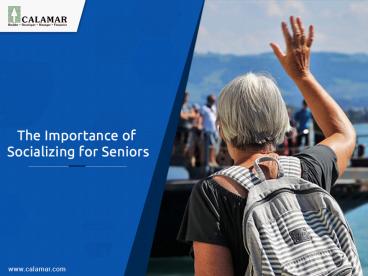 The Importance of Socializing for Seniors