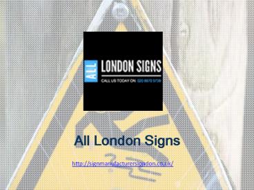 All London Signs- Sign Makers in London