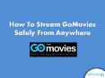 Watch Free Movies On GoMovies From Anywhere PowerPoint PPT Presentation