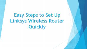 Easy Steps to Set Up Linksys Wireless Router Quickly