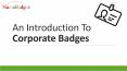 An Introdcution To Corporate Badges PowerPoint PPT Presentation