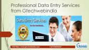 Professional Data Entry Services by Gtechwebindia