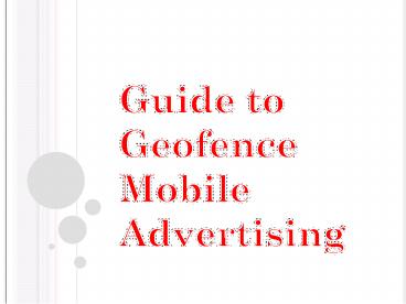Guide to Geofence Mobile Advertising