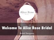 Alice Rose Bridal Presentation