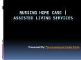 What you need to know about nursing home care services PowerPoint PPT Presentation