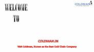 Visit Coldman, Known as the Best Cold Chain Company.