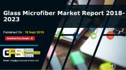 Glass Microfiber Market Report 2018-2023