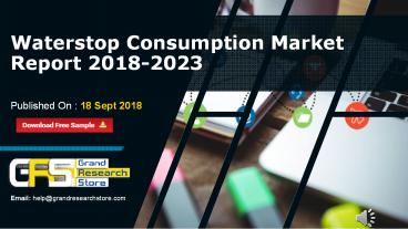 Waterstop Consumption Market Report 2018-2023