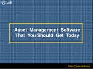 Asset Management Software That You Should Get Today