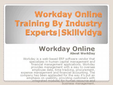 Workday Online Training By Industry Experts|Skillvidya