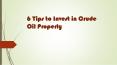 6 Tips to Invest in Crude Oil Properly PowerPoint PPT Presentation