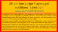 UK on-line bingo Players get additional selection PowerPoint PPT Presentation