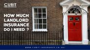 How much Landlord Insurance do I Need