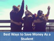 Best Ways to Save Money As a Student