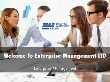 Enterprise Management LTD Presentation