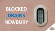 BLOCKED DRAINS NEWBURY