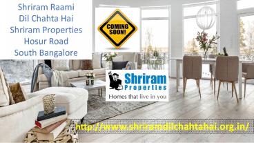 Shriram Properties in Hosur Road