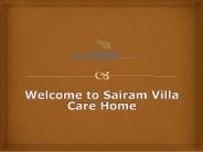 Nursing Care home Sairam villa