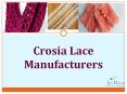 Crosia Lace Manufacturers PowerPoint PPT Presentation