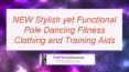 NEW Stylish yet Functional Pole Dancing Fitness Clothing and Training Aids PowerPoint PPT Presentation