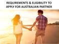 Requirements and Eligibility To Apply For Australian Partner Visa PowerPoint PPT Presentation