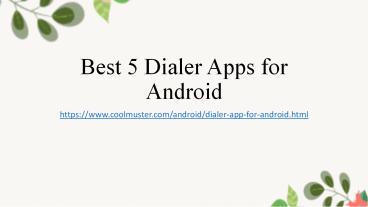 Top 5 Free Dialer Apps for Android